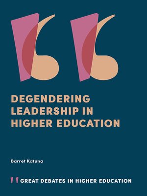 cover image of Degendering Leadership in Higher Education